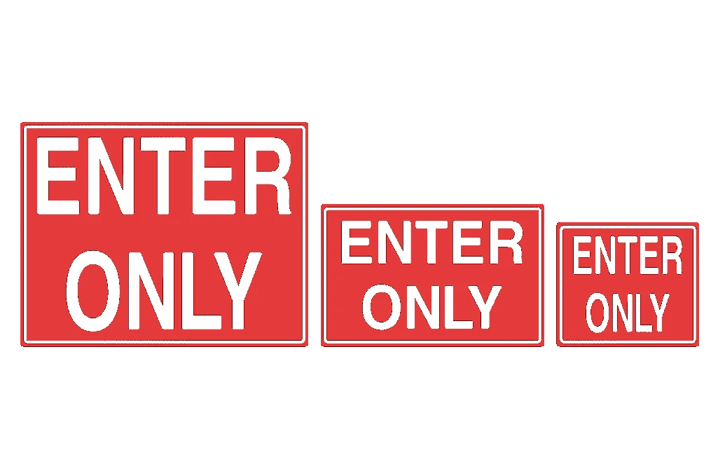 Enter Only Sign 3 Enter Only Sign