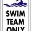 Swim Team Only Sign -Speedo Online Store 715